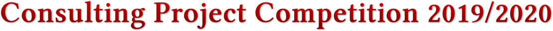 Consulting Project Competition 2019/2020 Consulting Project Competition 2019/2020